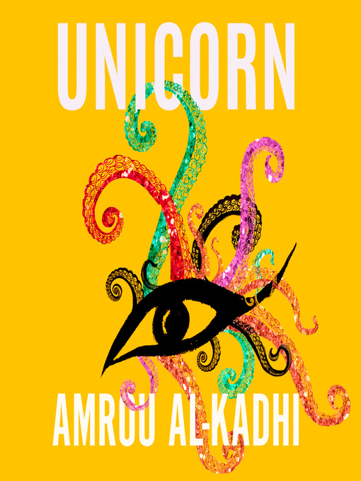 Title details for Life as a Unicorn by Amrou Al-Kadhi - Available